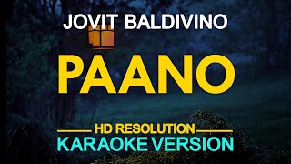 Paano  Jovit Baldivino KARAOKE Version [upl. by Aiekram510]