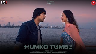 Humko Tumse Official Video Song  Jubin Nautiyal  Rocky Khanna  Shreya Chaudhry  Jyoti  RadF [upl. by Quitt433]