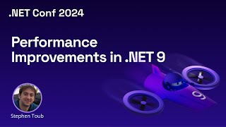 Performance Improvements in NET 9 [upl. by Foster]