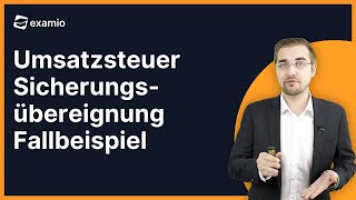 Umsatzsteuer  Sicherungsübereignung Fallbeispiel [upl. by Valencia]