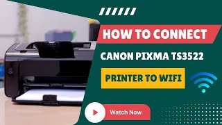 How to Connect Canon Pixma TS3522 Printer to WiFi Network  Wireless Setup [upl. by Elletnahc]