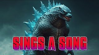 Godzilla Sings A Song [upl. by Atilef314]