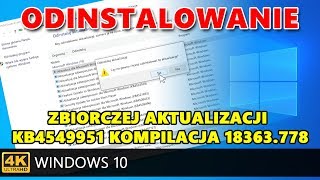 Odinstalowanie zbiorczej aktualizacji KB4549951 kompilacja 18363778 w systemie Windows 10 [upl. by Adnirem]