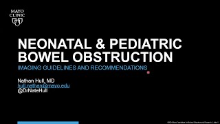 Session 4 92524 Neonatal and Pediatric Bowel Obstruction [upl. by Hcirdla]