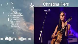 Christina Perri  ✨ Greatest Hits Full Album  Music Mix Playlist 2024 ✨ [upl. by Ellednahs]