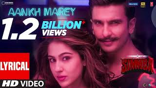 SIMMBA Aankh Marey Lyrical  Ranveer Singh Sara Ali Khan  Tanishk Bagchi Mika SinghNehaKumar S [upl. by Ayerf]