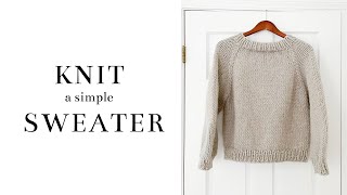 How to Knit a Simple Raglan Sweater  Free Pattern [upl. by Inglebert]