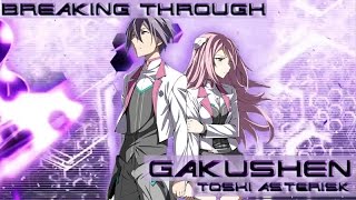 「ＡＭＶ 」 Gakusen Toshi Asterisk 2 ►Breaking Through [upl. by Ahsimik]