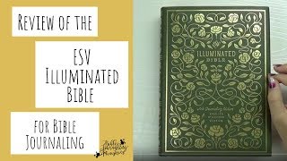 Review of the ESV Illuminated Bible for Bible Journaling [upl. by Shumway604]