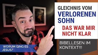 Ist der verlorene Sohn die falsche Hauptperson Welches Ziel verfolgte Jesus mit dem Gleichnis [upl. by Minna]