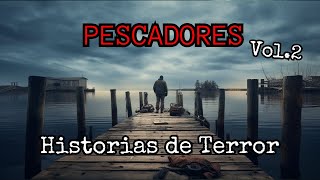 Historias de Terror de Pescadores Vol2   quotAlgo me Arrastro Bajo el Aguaquot [upl. by Aihsinat]