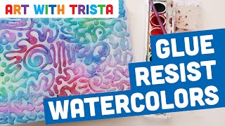 Glue Resist Watercolors Painting Tutorial  Art With Trista [upl. by Kal]