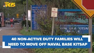 Around 40 nonactive duty families will need to move off Naval Base Kitsap [upl. by Radack]