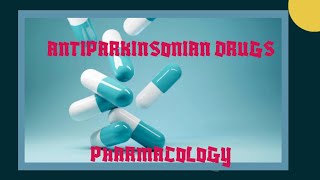 AntiParkinsonism Drugs CNS Pharmacology [upl. by Child]