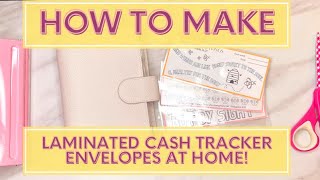 How to Make Cash Envelopes  Step By Step Laminating Savings Trackers into Cash Envelopes [upl. by Ailey680]