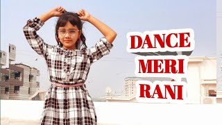 Dance Meri Rani  Dance  Guru Randhawa  Nora Fatehi  Abhigyaa Jain Dance  Dance Meri Rani Song [upl. by Wasserman]