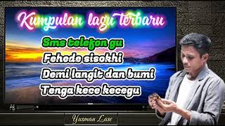 Kumpulan lagu terbaru  Yusman Lase [upl. by Yehudit50]