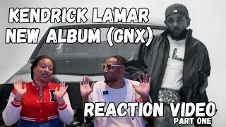 Kendrick Lamar’s GNX Album First Listen  Kay amp Tre React to Wacced Out Murals to TV Off Part 1 [upl. by Gnas]