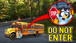 DO NOT ENTER BLUEY SCHOOL BUS IN REAL LIFE BLOODY BUS [upl. by Riess478]