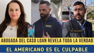 ABOGADA REVELA EL PLAN SECRETO DEL AMERICANO EN EL CASO LOAN [upl. by Notyep481]