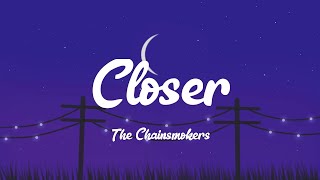 The Chainsmokers  Closer Lyrics [upl. by Zelten404]