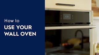 How to Use Your Wall Oven [upl. by Loats558]