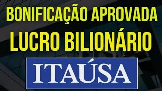 ITAÚSA ITSA4 DATA COM APROVADA NOVA BONIFICAÇÃO DE AÇÕES itaúsa dividendos itsa4 investir [upl. by Dorr]