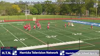 Herricks High Schools Boys Varsity Lacrosse vs Freeport HS 5824 [upl. by Grethel612]