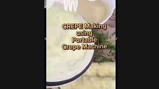 🌟CREPE MAKING 🌟Using PORTABLE CREPE MACHINE 🌟FOOD MaKER💫 [upl. by Haliehs531]