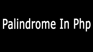 Make Palindrome Without Using Any Function In Php [upl. by Redmer]