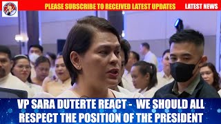 VP SARA DUTERTE REACT TO MARCOS STATEMENT WE SHOULD ALL RESPECT THE POSITION OF THE PRESIDENT news [upl. by Inanuah]