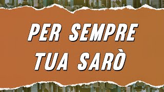 Nino DAngelo  Per Sempre Tua Sarò Testo [upl. by Nedyarb]