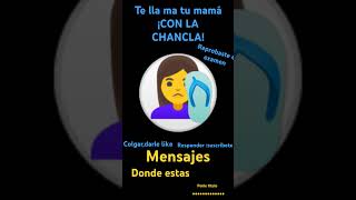 tu mamá te llama ¡CON LA CHANCLA Meme 198 sub [upl. by Eldred]