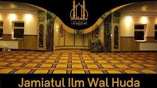 Jamiatul Ilm wal Huda aka Darul Uloom Blackburn UK [upl. by Tait]