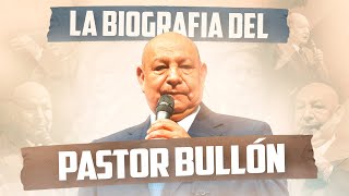 La Biografia del Pastor Bullón [upl. by Placido]