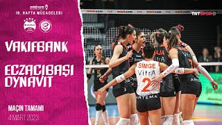 VakıfBank 0  3 Eczacıbaşı Dynavit Maçın Tamamı  20222023 Sultanlar Ligi [upl. by Ecneret51]