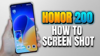 How to Take a Screenshot on Honor 200  Capture the Screen of Your Smartphone [upl. by Ydderf]