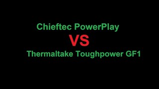 Chieftec vs Thermaltake [upl. by Bran170]