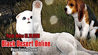 Black Desert Online Patch Notes 31 Okt 2018 Neues Event amp Änderungen an Begleiter  BDO German [upl. by Lleira160]