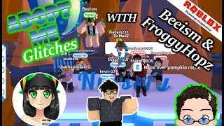 Roblox  Adopt Me Glitches w Beeism amp FroggyHopz [upl. by Idnahr829]