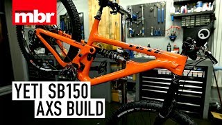 Yeti SB150 AXS Dream Build  Mountain Bike Rider [upl. by Eindys254]