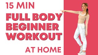 Beginner Workout at Home  15 Minute Full Body  Fat Burning  Low Impact no jumping [upl. by Voorhis]