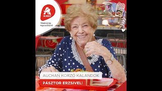 Auchan Korzó kalandok Pásztor Erzsivel II [upl. by Etnoved393]