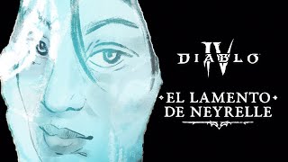 Historia de Diablo  Vessel of Hatred  El Lamento de Neyrelle [upl. by Moir]