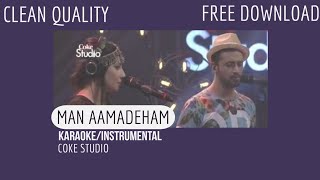 Man Aamadeh Am  KARAOKEINSTRUMENTAL  ATIF amp GUL PAN  CLEAN QUALITY  FREE DOWNLOAD  COKE STUDIO [upl. by Ahsahtan68]