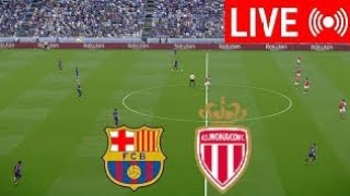 ⚽FC BARCELONA VS AS MÓNACO EN VIVO ⚽ DEPORTES GAMERS ⚽ [upl. by Leuname882]