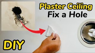 How to Repair Plaster Ceiling Step by Step  DIY Fix Hole in a Plaster Ceiling [upl. by Eustacia]