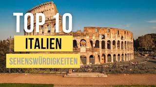 Top 10 ITALIEN Sehenswürdigkeiten für deinen Urlaub [upl. by Dutchman]