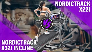 NordicTrack X22i vs X32i Incline Treadmill Understanding Differences Which Is the Winner [upl. by Sral]