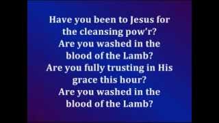 Are You Washed In The Blood With Lyrics [upl. by Aihsaei]